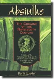 'Absinthe, The Cocaine of the 19th Century' Book
